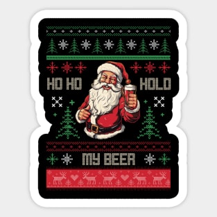 Ho Ho Hold My Beer Sticker